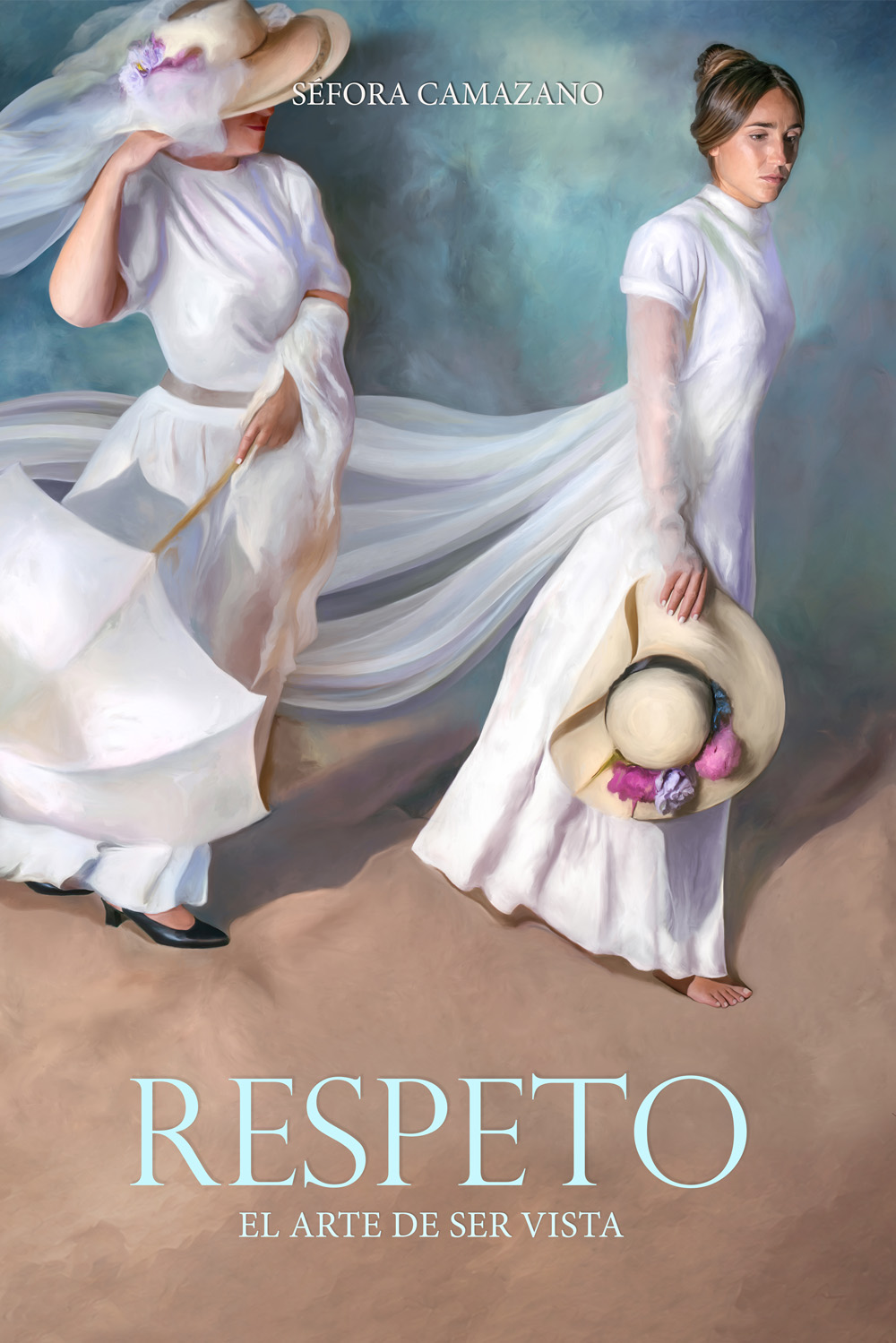 Libro Respeto · El arte de ser vista · Séfora Camazano