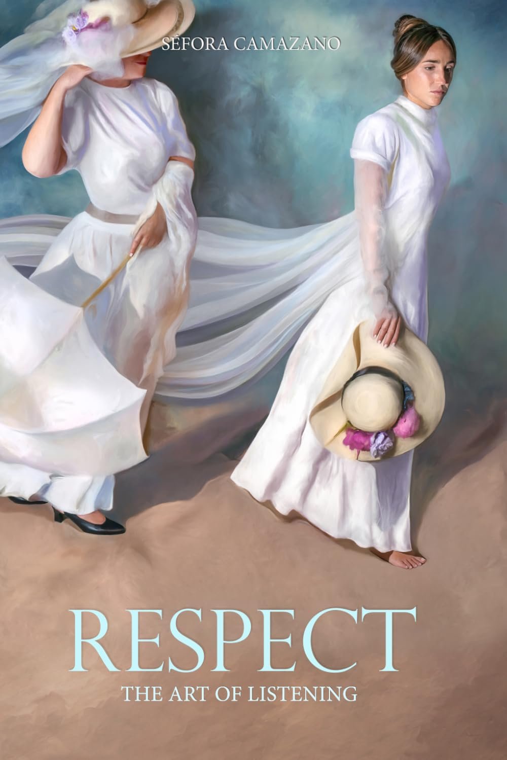 Respect — The Art of Listening · Séfora Camazano